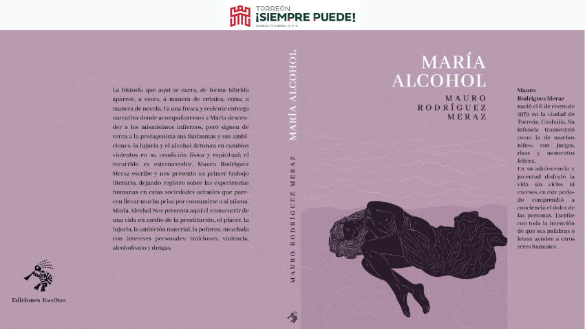 La novela “María Alcohol” de Mauro Rodríguez Meraz se presenta en Casa Mudéjar