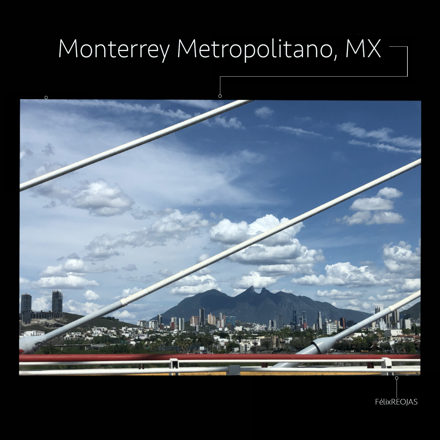 Atirantado, San Pedro, Monterrey y el Cerro de la Silla