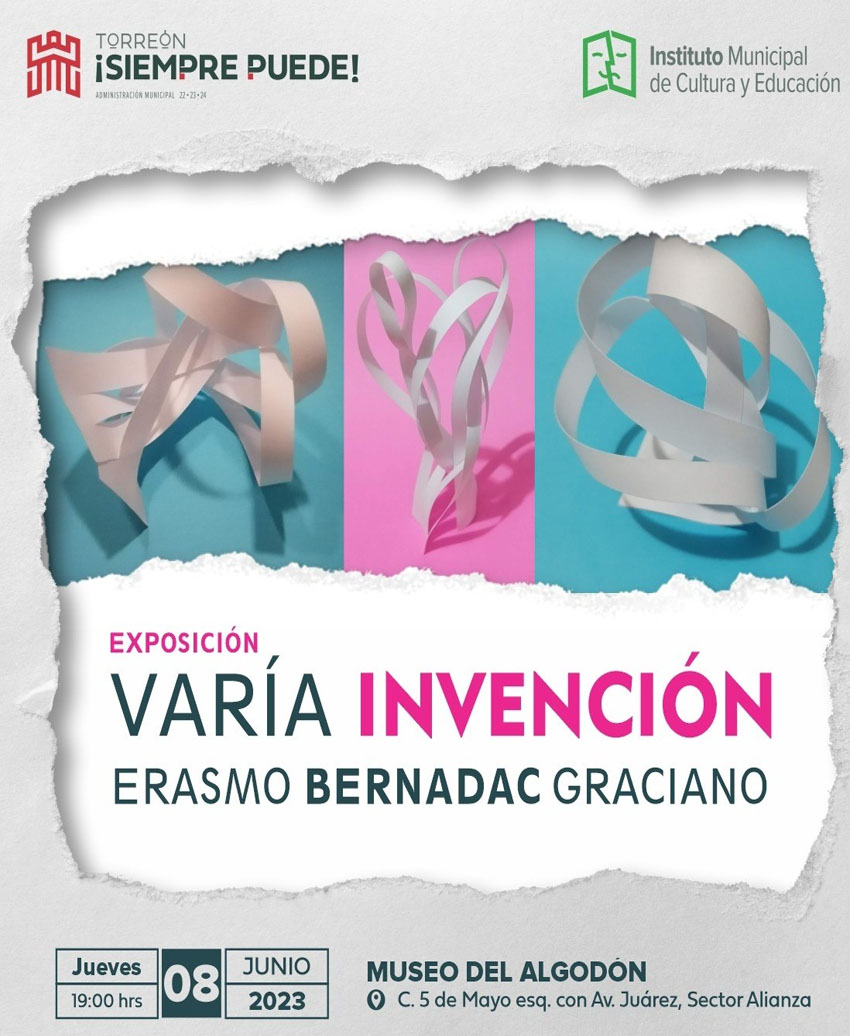 Inaugurarán exposición “Varío Invención” de Erasmo Bernadac en el Museo del Algodón 