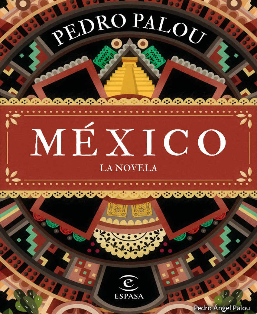 El autor de la gran novela sobre México: «Mi país debería disculparse con los indígenas antes que España”