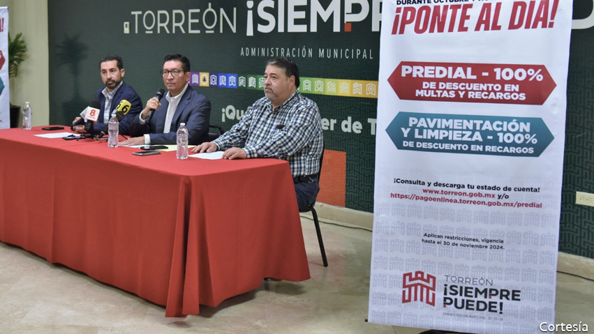 Anuncian programa «Ponte al Día”; 100% de descuento en multas y recargos de Predial en Torreón