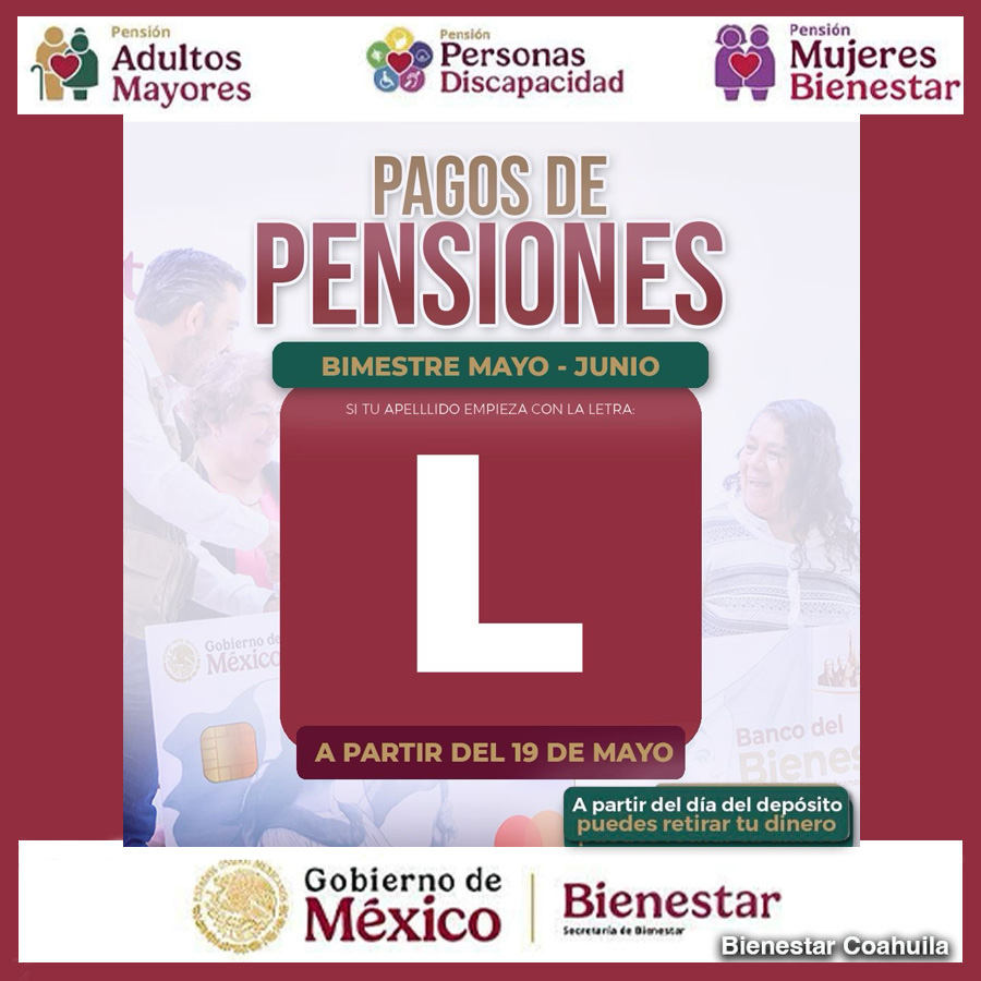 ¡Pensión Bienestar Mayo-Junio 2025: Cobro para Apellidos con «L» Inicia Hoy!