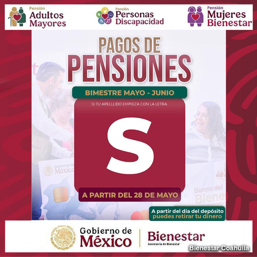 Pensión Bienestar informa que este 28 Mayo 2025: Sigue el Cobro de Apellidos que comiencen con letra «S»