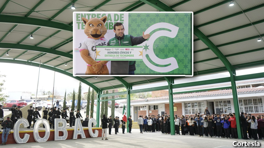 Entregan techumbre en plantel del COBAC Saltillo
