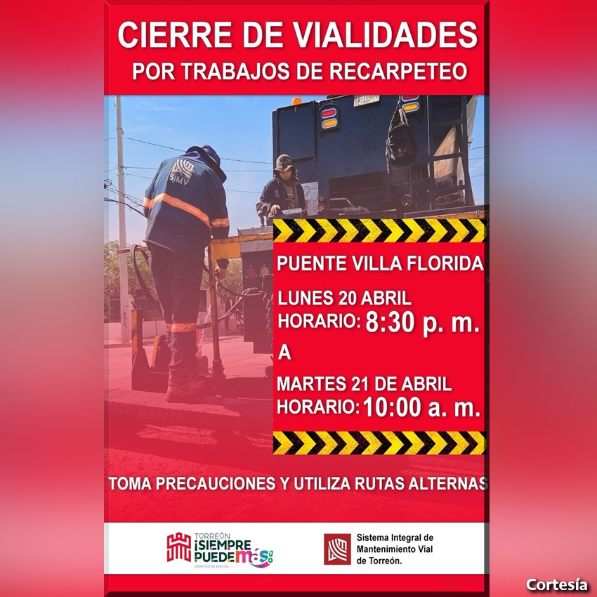 Informan sobre cierre nocturno de vialidad por trabajos de recarpeteo en el Sistema Vial Villa Florida