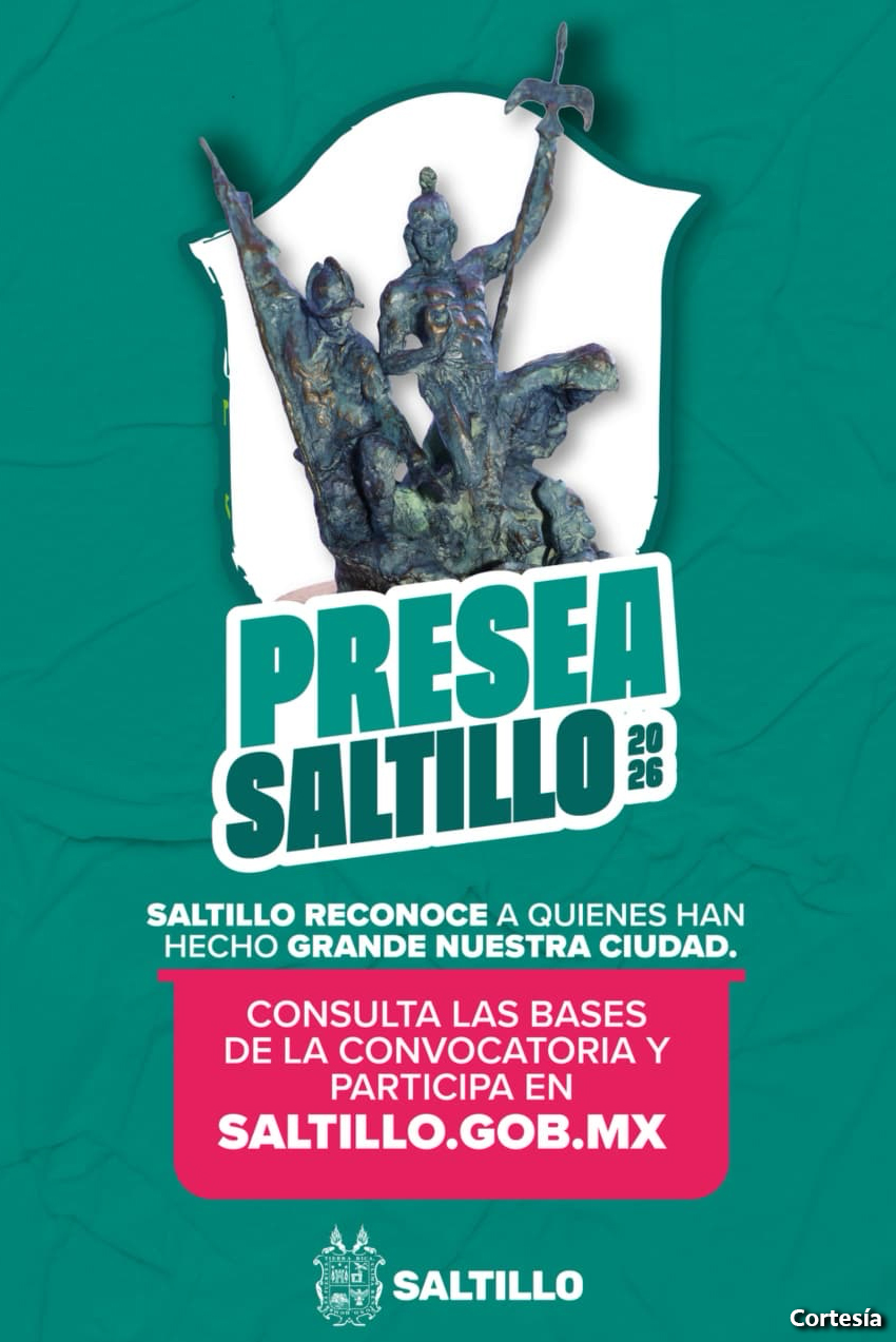 Convocatoria abierta para la Presea Saltillo 2026