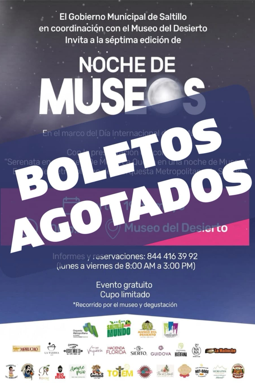 Agotan saltillenses boletos para la “Noche de Museos” en el Museo del Desierto