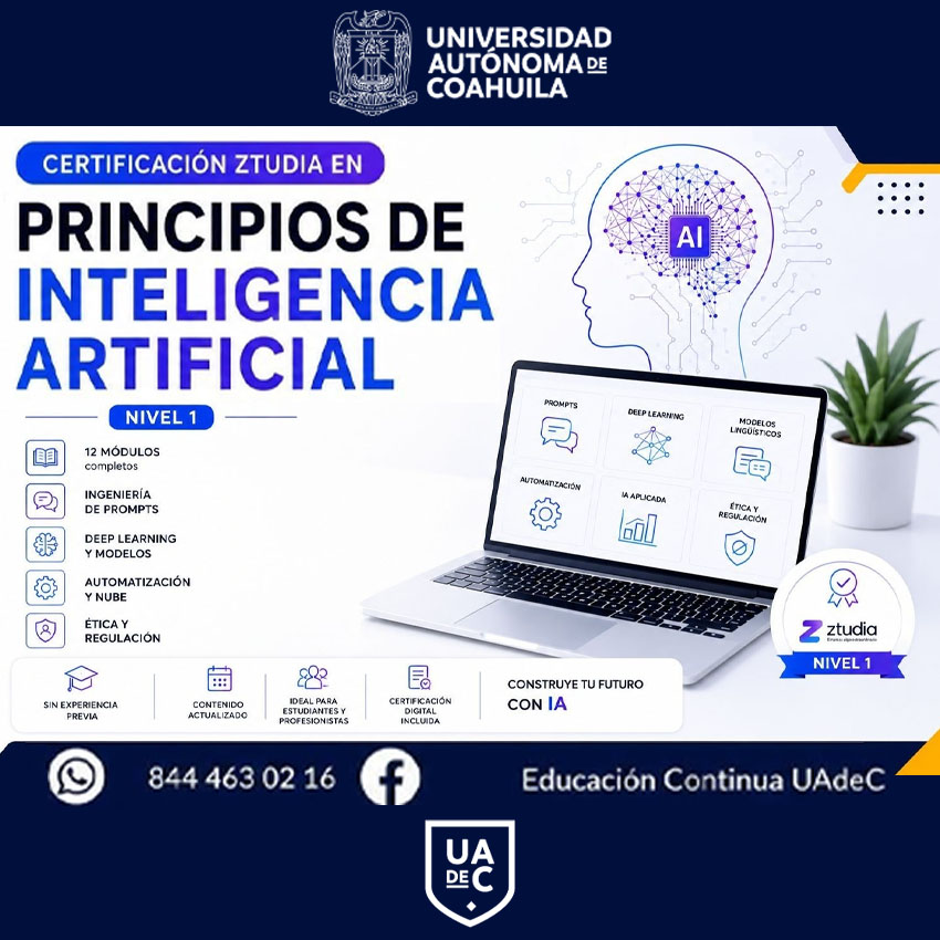Continúa Capacitándote en la UAdeC con la Certificación Ztudia en Principios de Inteligencia Artificial Nivel 1